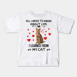 All I Need To Know About Life I Learned From My Cat Kids T-Shirt